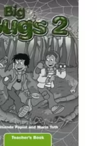 Big Bugs 2 Teacher s Book