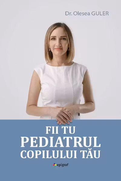 Fii tu pediatrul copilului tau