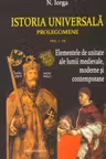Istoria universală vol. I-III- N. Iorga