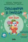 Descoperim și învățăm cu Bim-Bam. Caiet de lucru pentru GRUPA MIJLOCIE – Vol.2. Auxiliar Curricular interdisciplinar