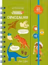 Prima mea carte. Spune-mi: Dinozaurii
