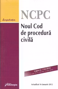 Noul Cod de procedura civila - Actualizat 16 ianuarie 2012