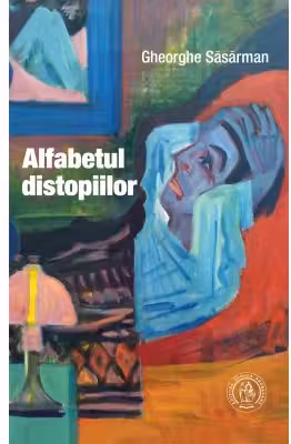 Alfabetul distopiilor