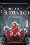 Regatul furtunilor (seria Grisha, vol. 2)