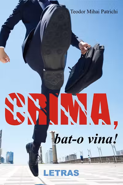 Crimă, bat-o vină!
