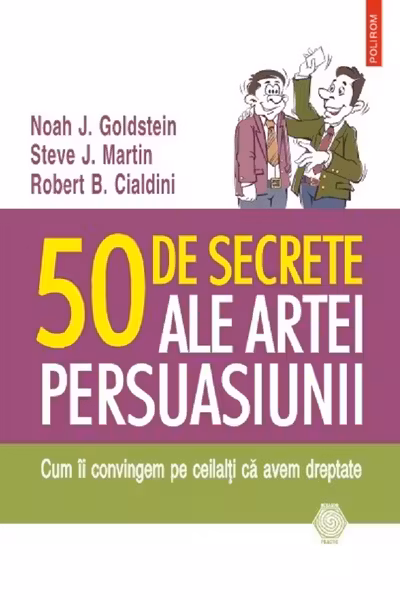 50 de secrete ale persuasiunii