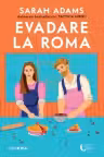 Blue Moon. EVADARE LA ROMA