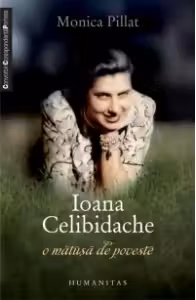 Ioana Celibidache, o matusa de poveste