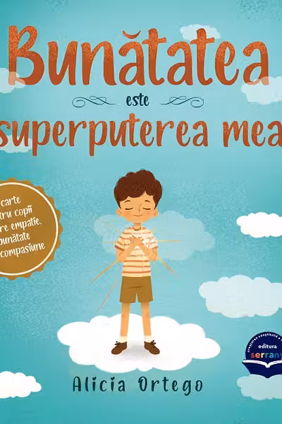 Bunatatea este superputerea mea
