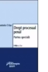 Drept procesual penal. Partea speciala, ed. a 2-a