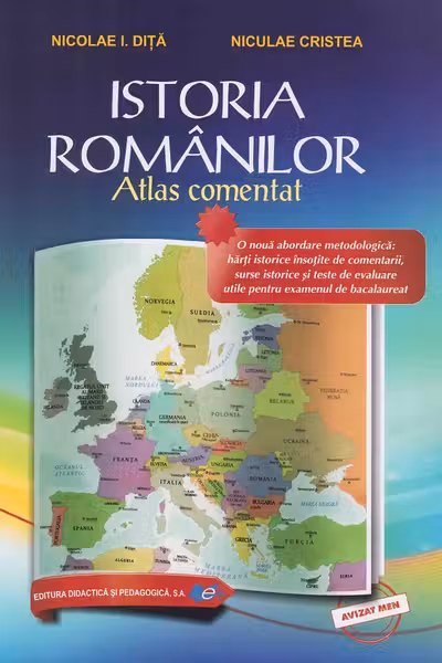 Istoria românilor. Atlas comentat Ed.2026