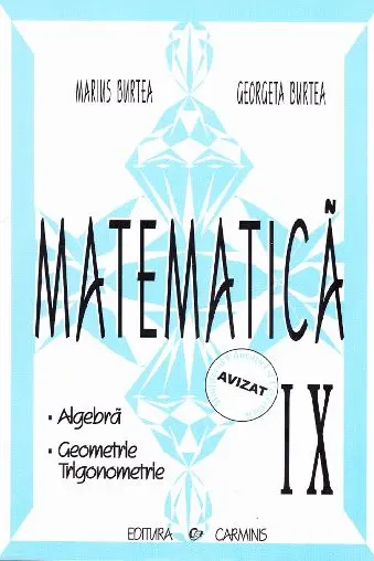 Matematică - Clasa 9 - Algebră, geometrie, trigonometrie