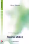 Psihologia starilor amplificate ale constiintei. Hipnoza clinica