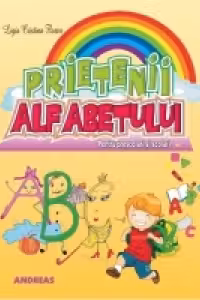 Prietenii alfabetului. Carte cu poezii pentru cei mici editie ilustrata