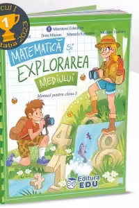 Matematica si explorarea mediului. Manual pentru clasa I