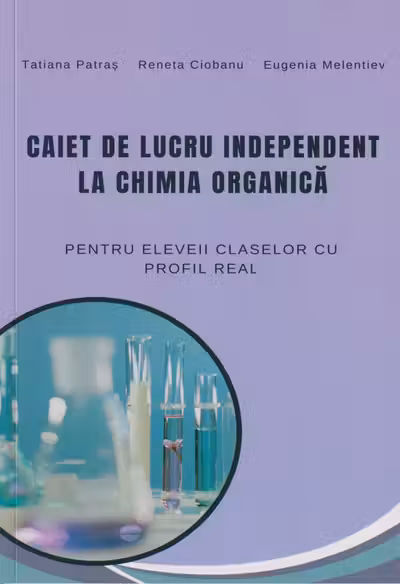 Caiet de lucru independent la chimia organica/prof real