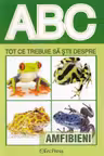 ABC Tot ce trebuie să știi despre amfibieni