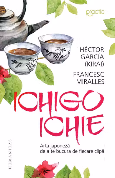 Ichigo-Ichie: Arta japoneză de a te bucura de fiecare clipă
