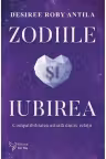 Zodiile si iubirea. Compatibilitatea astrala dintre relatii