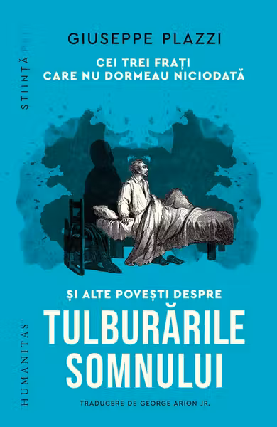 Cei trei frati care nu dormeau niciodata si alte povesti despre tulburarile somnului