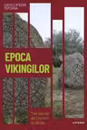 DESCOPERA ISTORIA. EPOCA VIKINGILOR