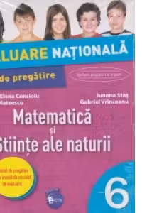 Evaluare nationala. Matematica si stiinte ale naturii. Ghid de pregatire. Clasa a VI-a
