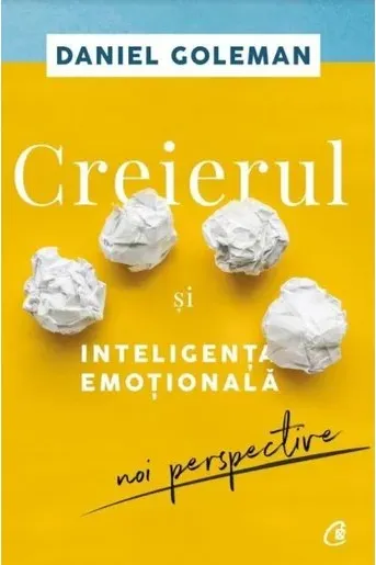 Creierul si inteligenta emotionala. Noi perspective