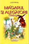 Magarul si alegatorii - Fabule