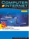 Computer si internet v.3 + CD Internetul : Incepeti navigarea