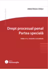 Drept procesual penal. Partea speciala. Editia a 6-a