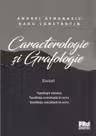 Caracterologie si grafologie. Eseuri - Tipologii umane - Tendinta criminala in scris - Tendinta suicidara in scris