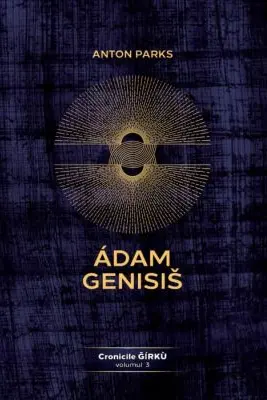 Adam Genisis, Cronicile Gírku, volumul 3