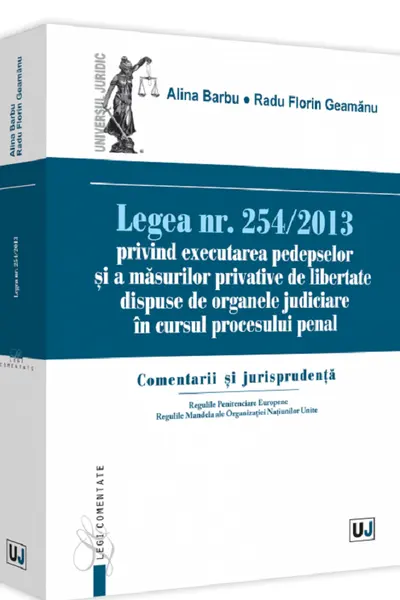 Legea nr.254/2013 privind executarea pedepselor și măsurilor privative de libertate