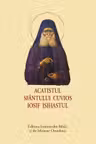 Acatistul Sfantului Cuvios Iosif Isihastul - format mic