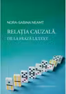 Relatia cauzala. De la fraza la text