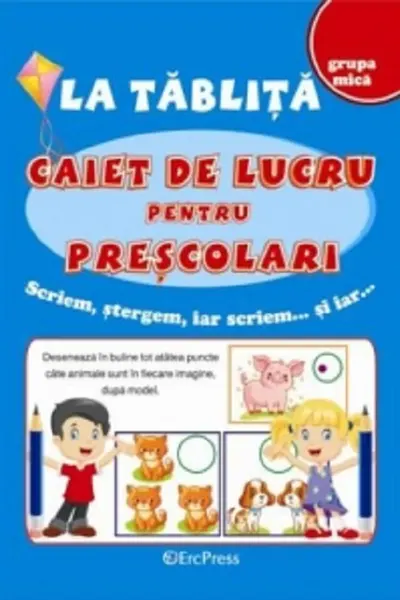 La tablita: Caiet de lucru pentru prescolari