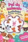 PUI DE ANIMALE. Activitati cu figurine detasabile. Autocolante senzoriale