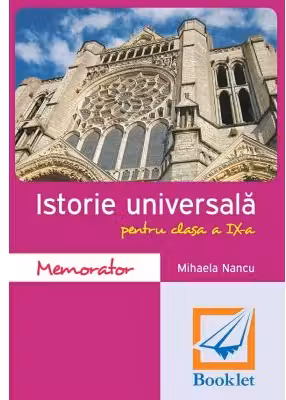 Memorator de Istorie Universala pentru clasa a 9-a