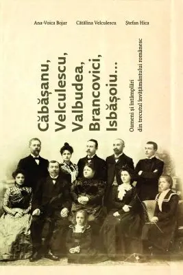 Cabasanu, Velculescu, Valbudea, Brancovici, Isbasoiu...