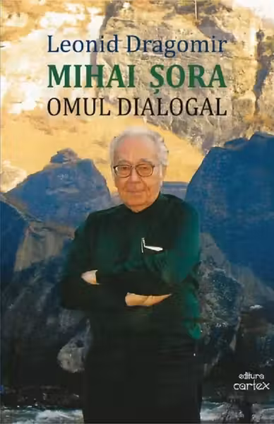 Mihai Sora. Omul dialogal