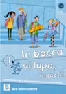 In bocca al lupo, ragazzi! 1. Libro studente (libro + CD audio)/Noroc baieti! 1. Cartea studentilor (carte + CD audio). Curs de limba italiana pentru gimnaziu