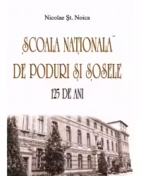 Școala națională de poduri și șosele. 125 de ani