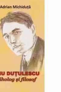 Fanu Dutulescu - Psiholog si filosof