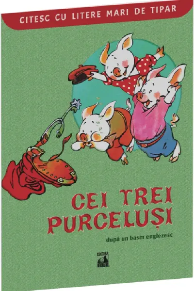 Cei trei purcelusi. Citesc cu litere mari de tipar