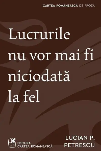 Lucrurile nu vor mai fi niciodata la fel