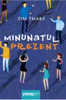 Minunatul prezent