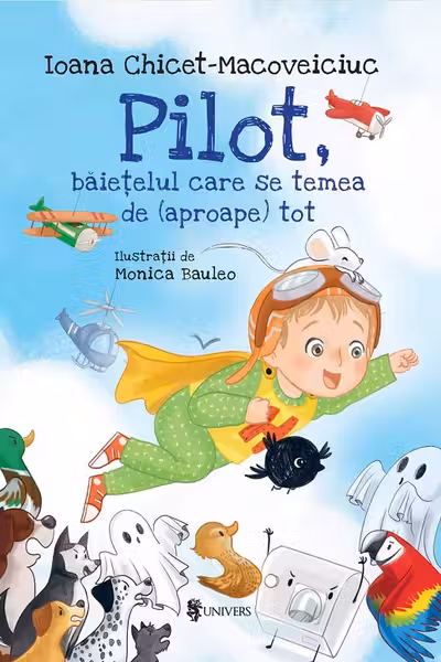 Pilot baietelul care se temea de (aproape) tot