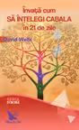 Învață cum să înțelegi Cabala în 21 de zile