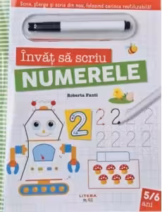 INVAT SA SCRIU NUMERELE. Scrie, sterge si scrie din nou, folosind carioca reutilizabila!