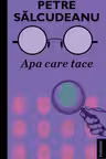 Apa care tace